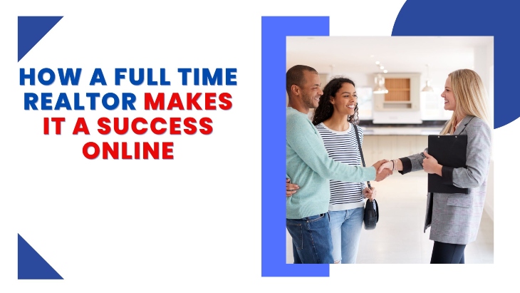 Full time realtor makes it a success online
